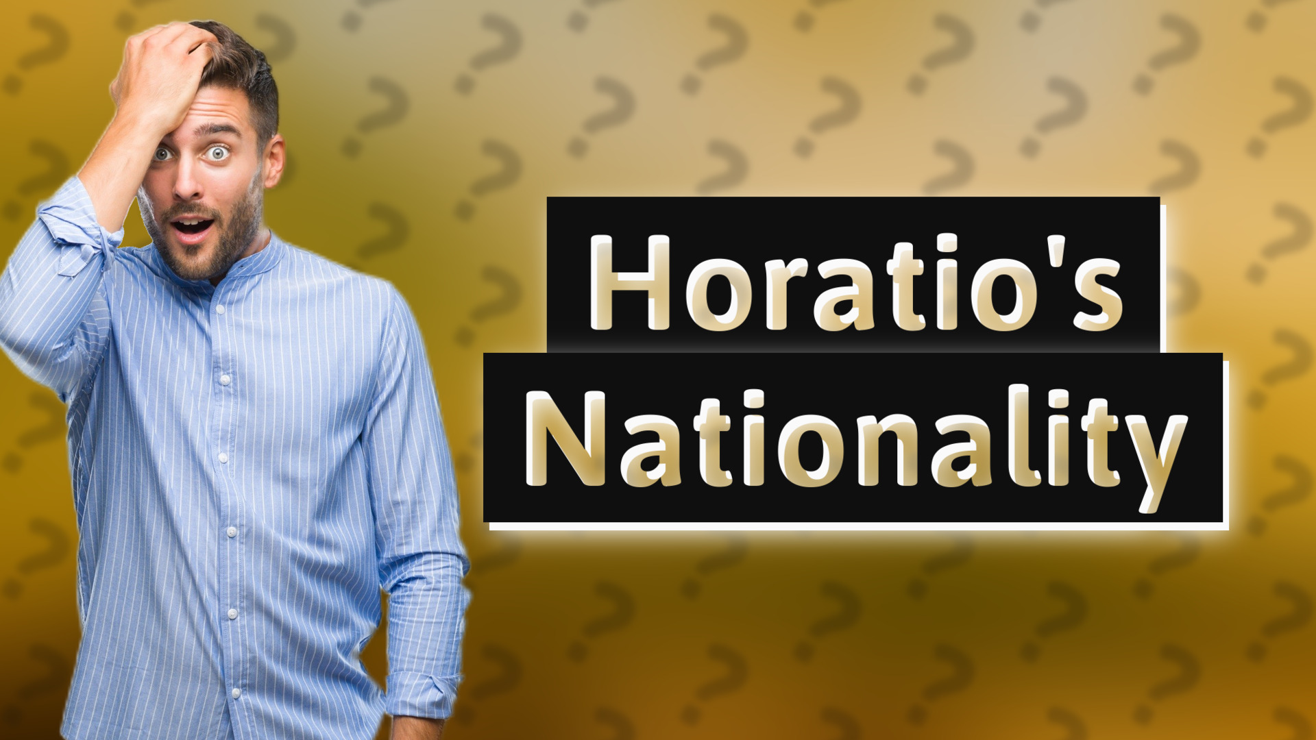 Horatio's Nationality