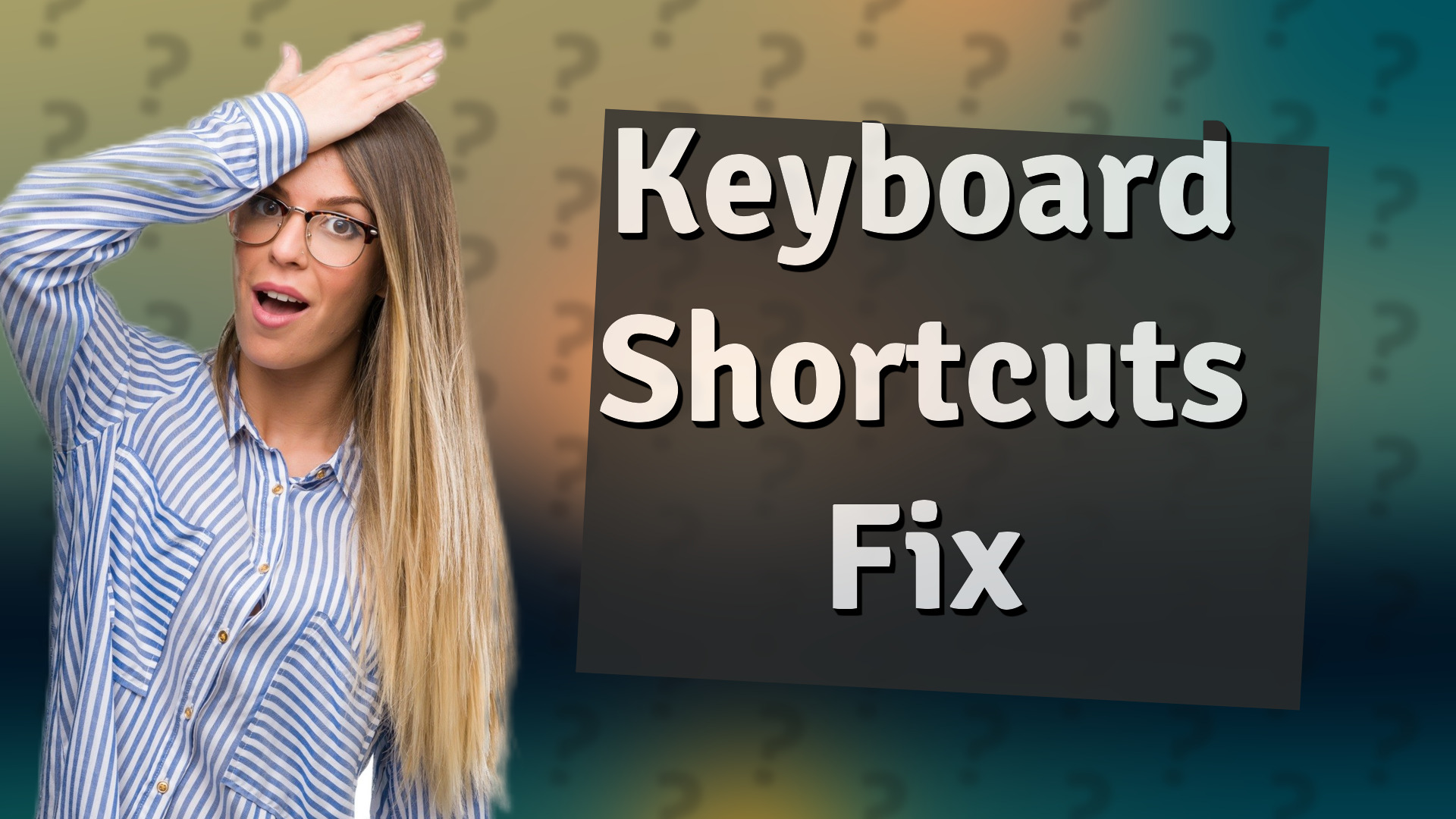 Keyboard Shortcuts Fix