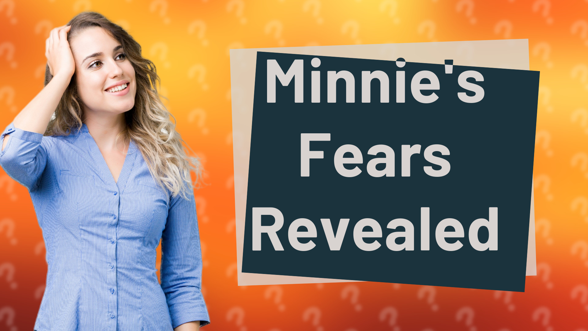 Minnie's Fears Revealed