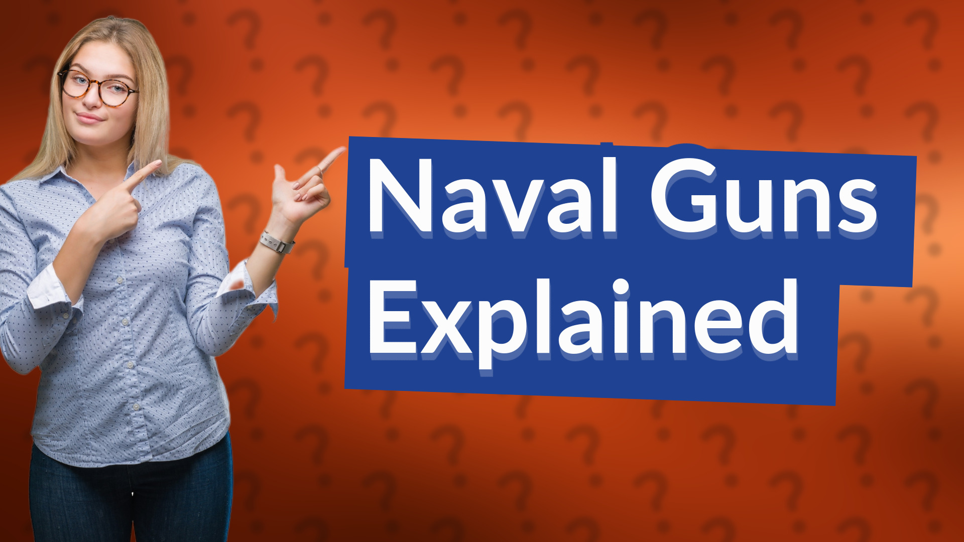 Naval Guns Explained