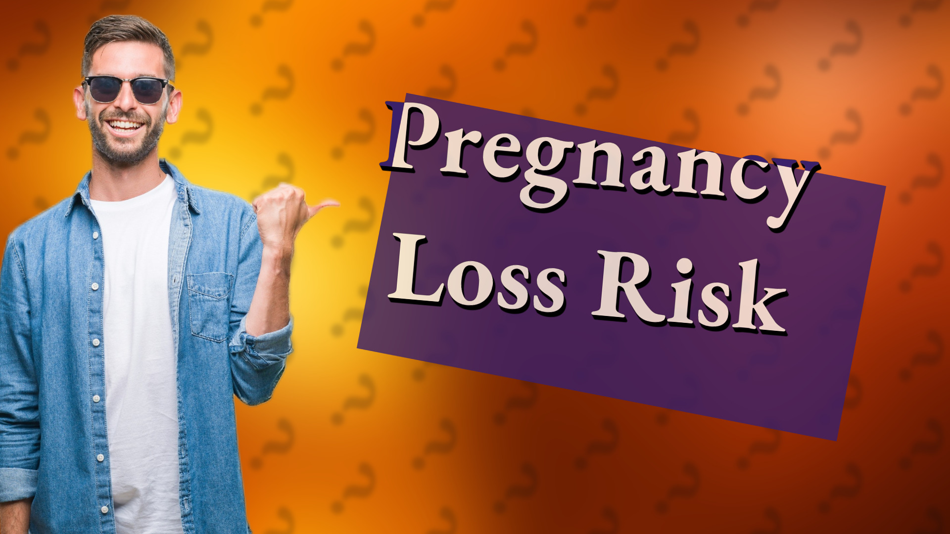 Pregnancy Loss Risk