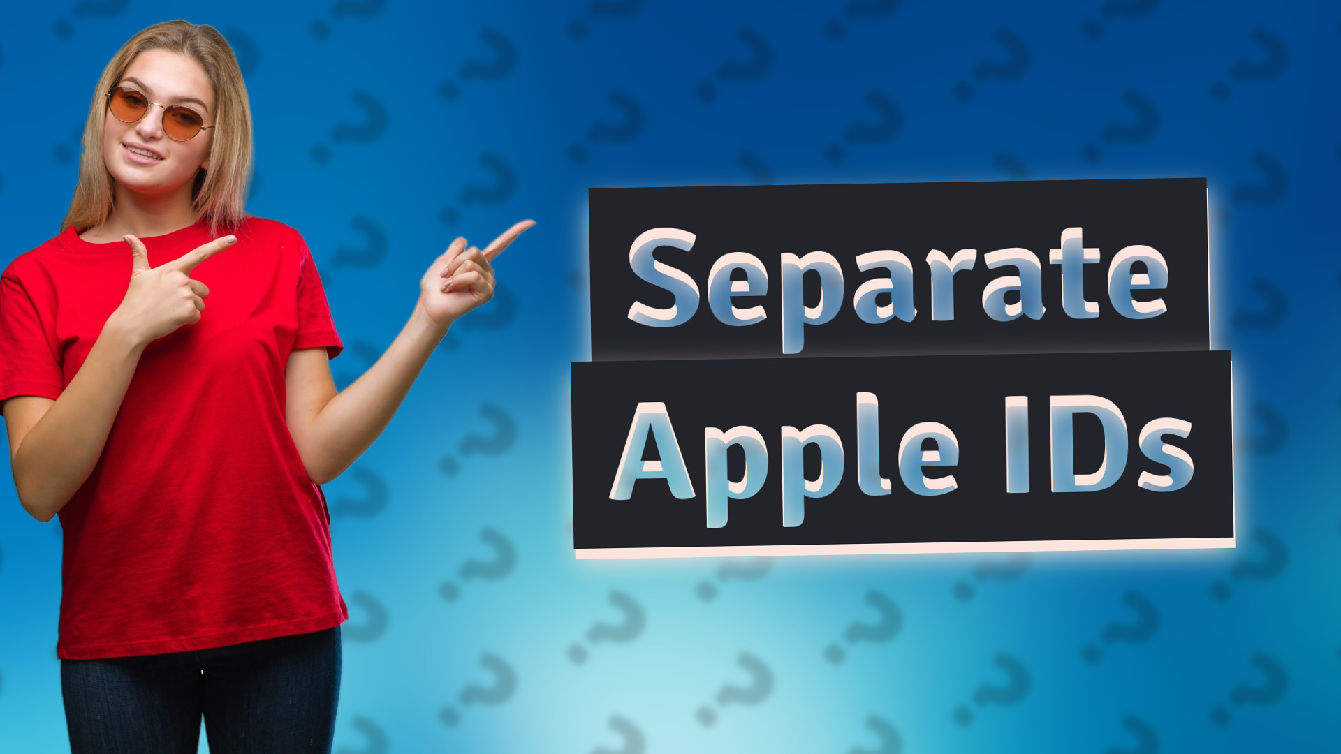 Separate Apple IDs