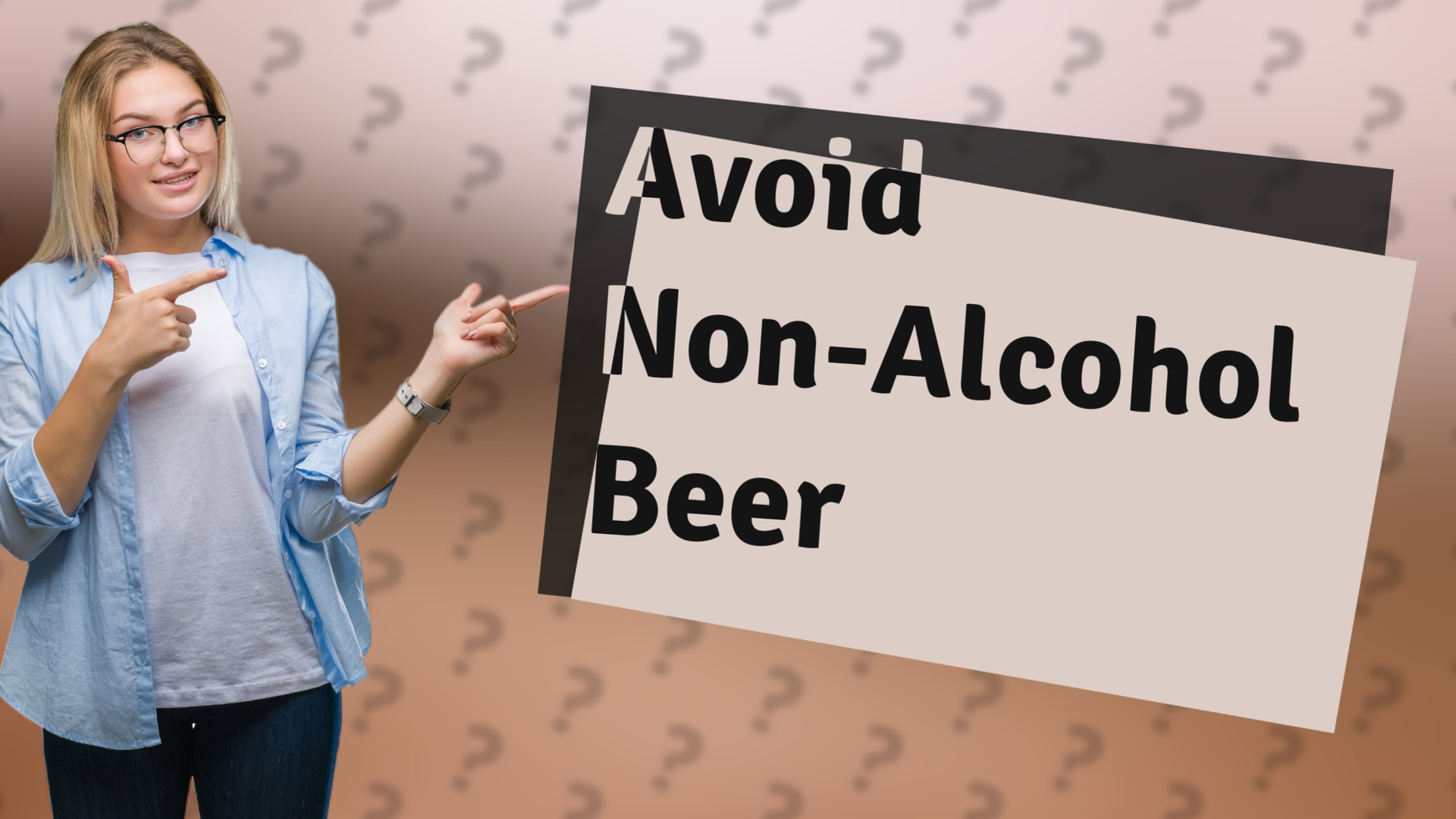 Avoid Non-Alcohol Beer