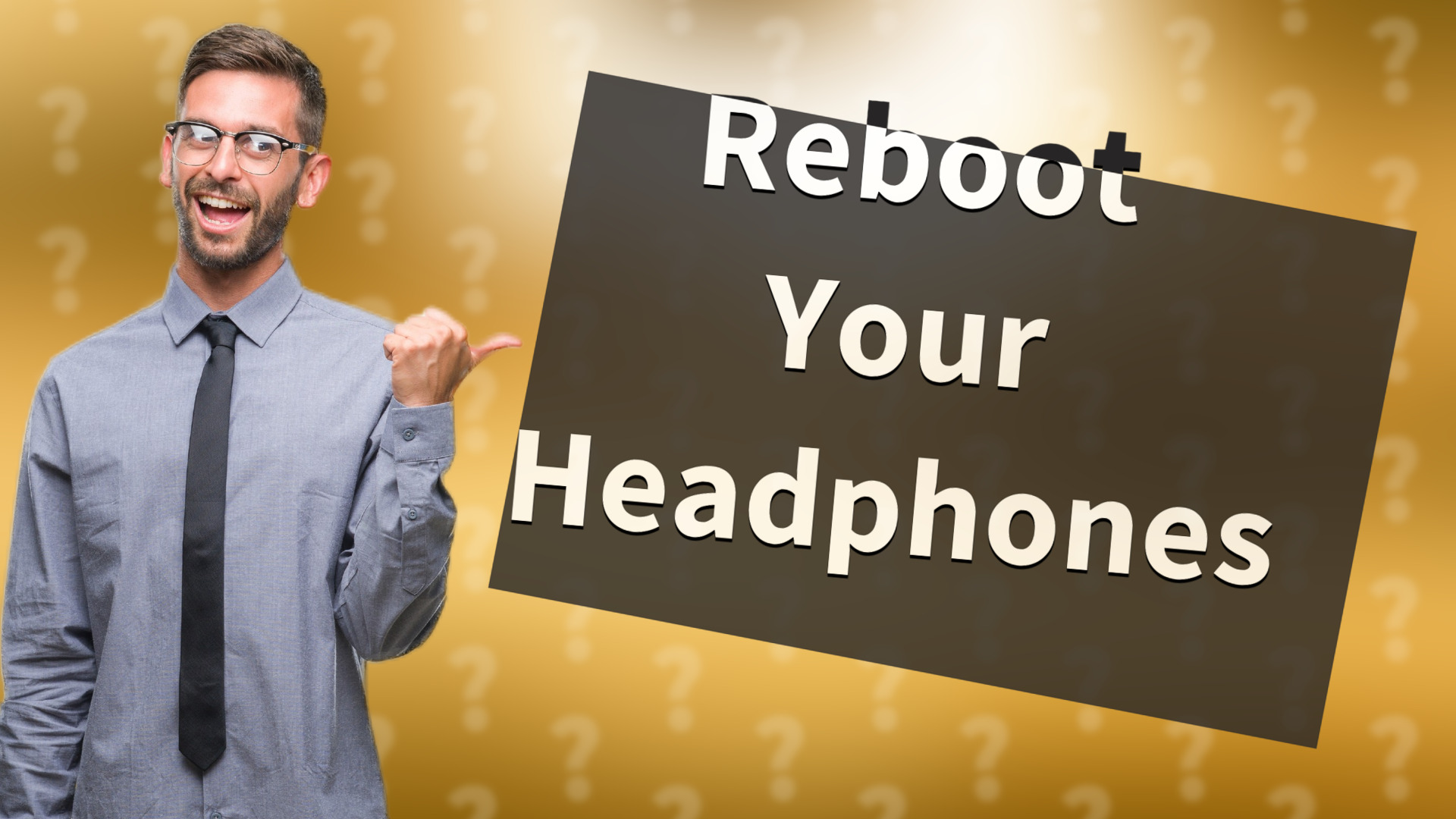Reboot Your Headphones