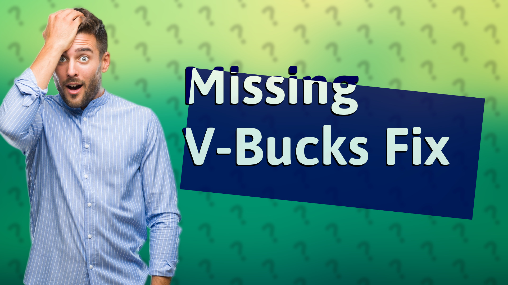 Missing V-Bucks Fix