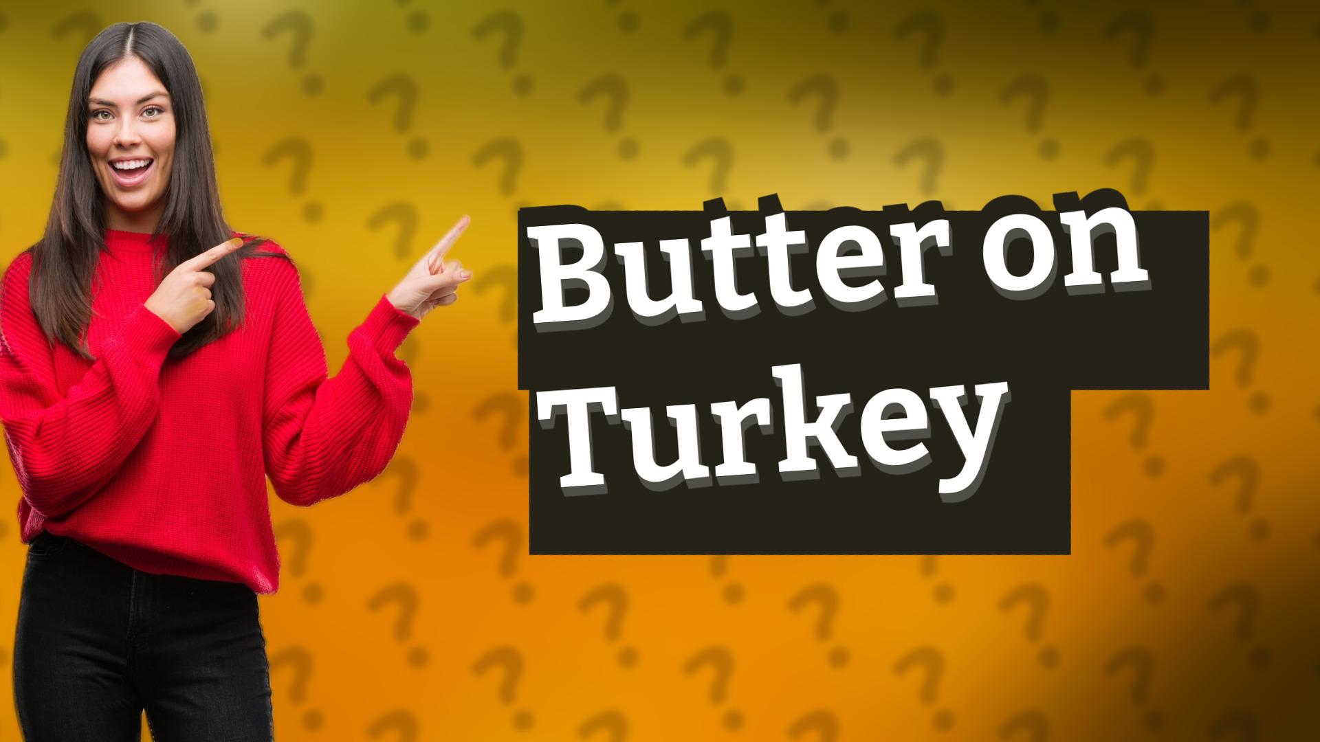 Butter on Turkey