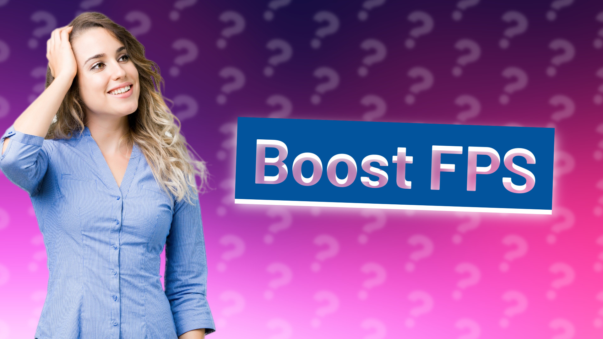 Boost FPS