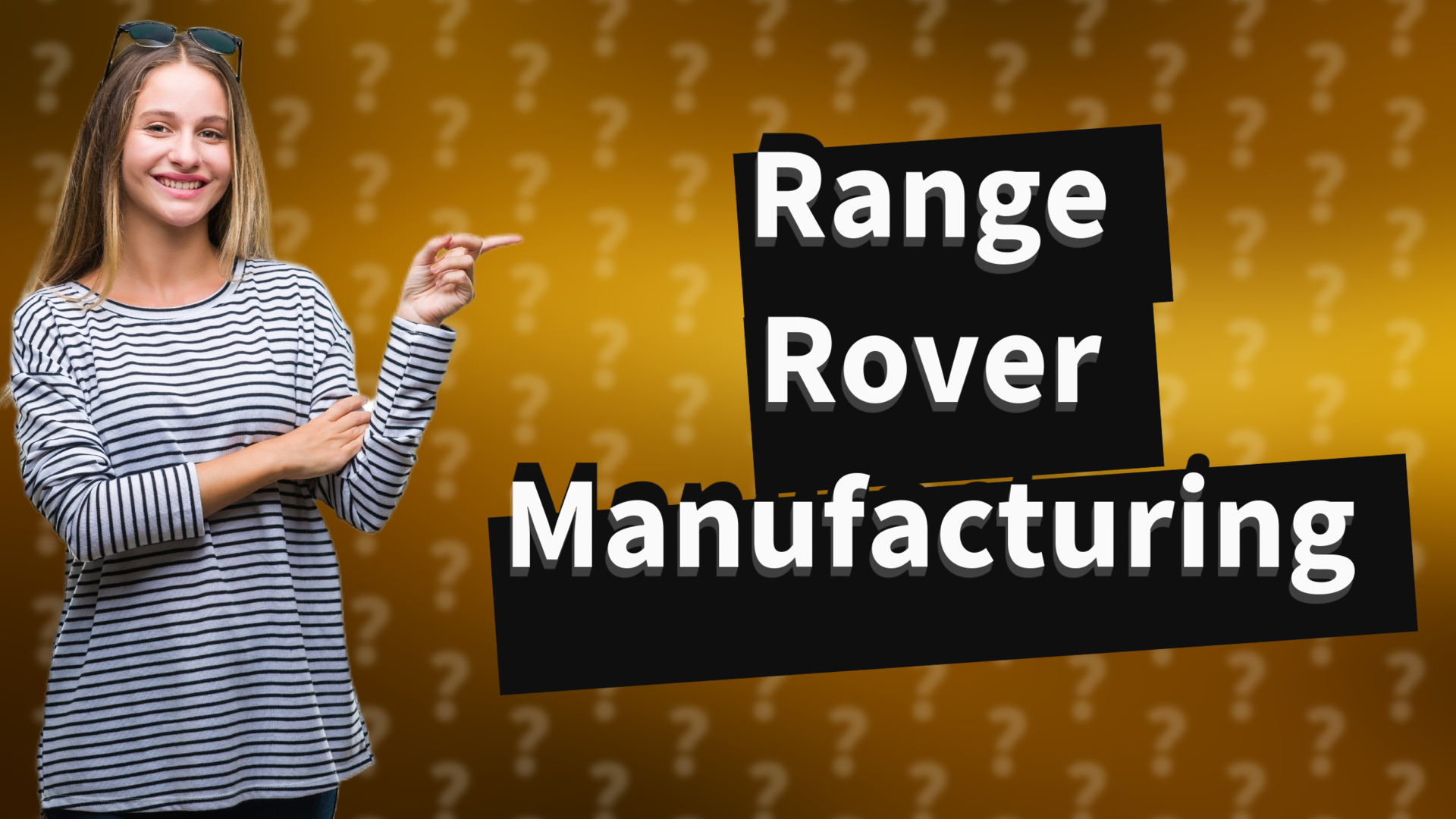 Range Rover Manufacturing