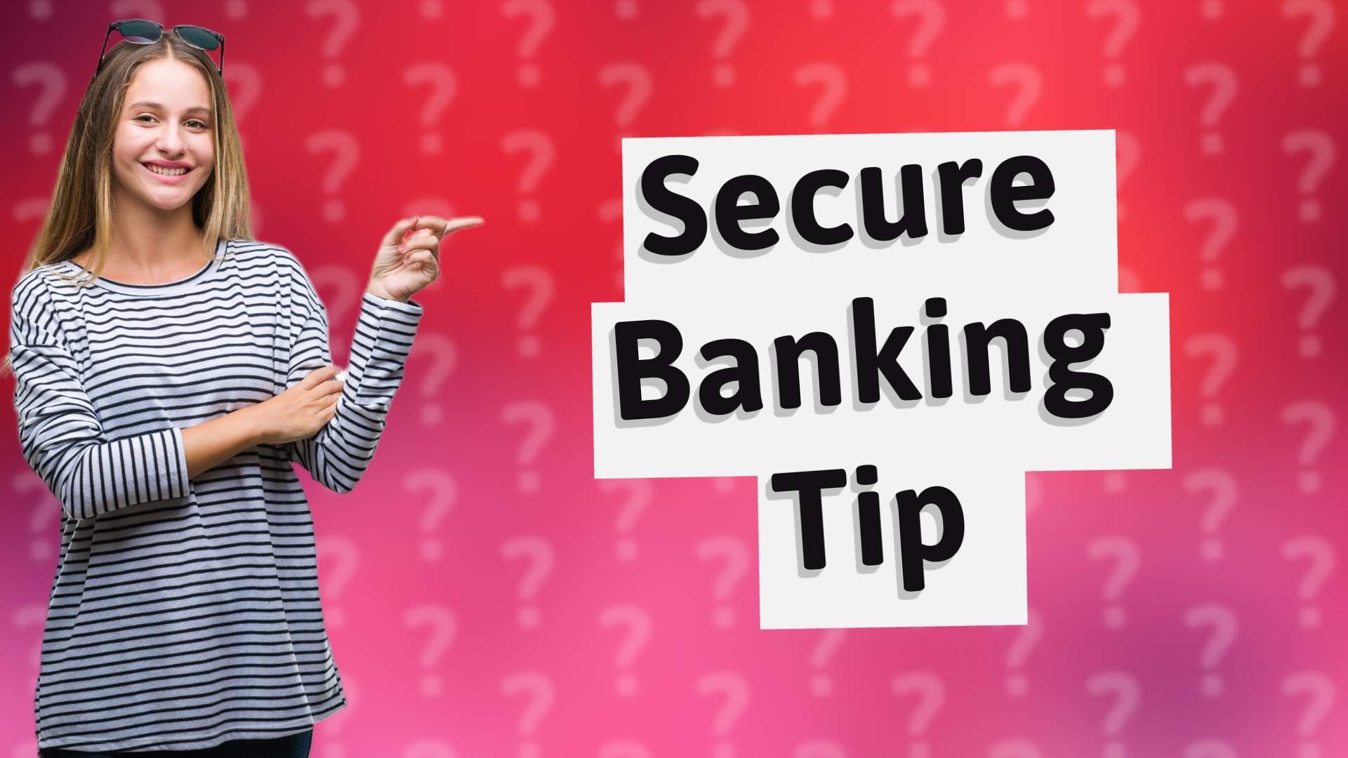 Secure Banking Tip