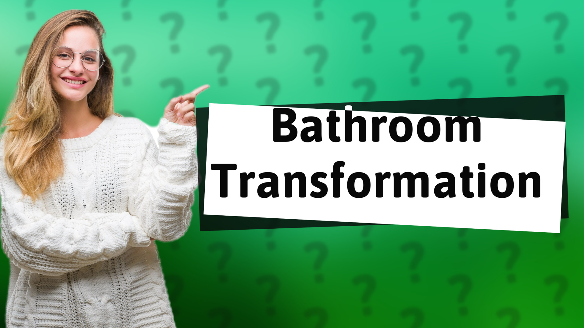 Bathroom Transformation