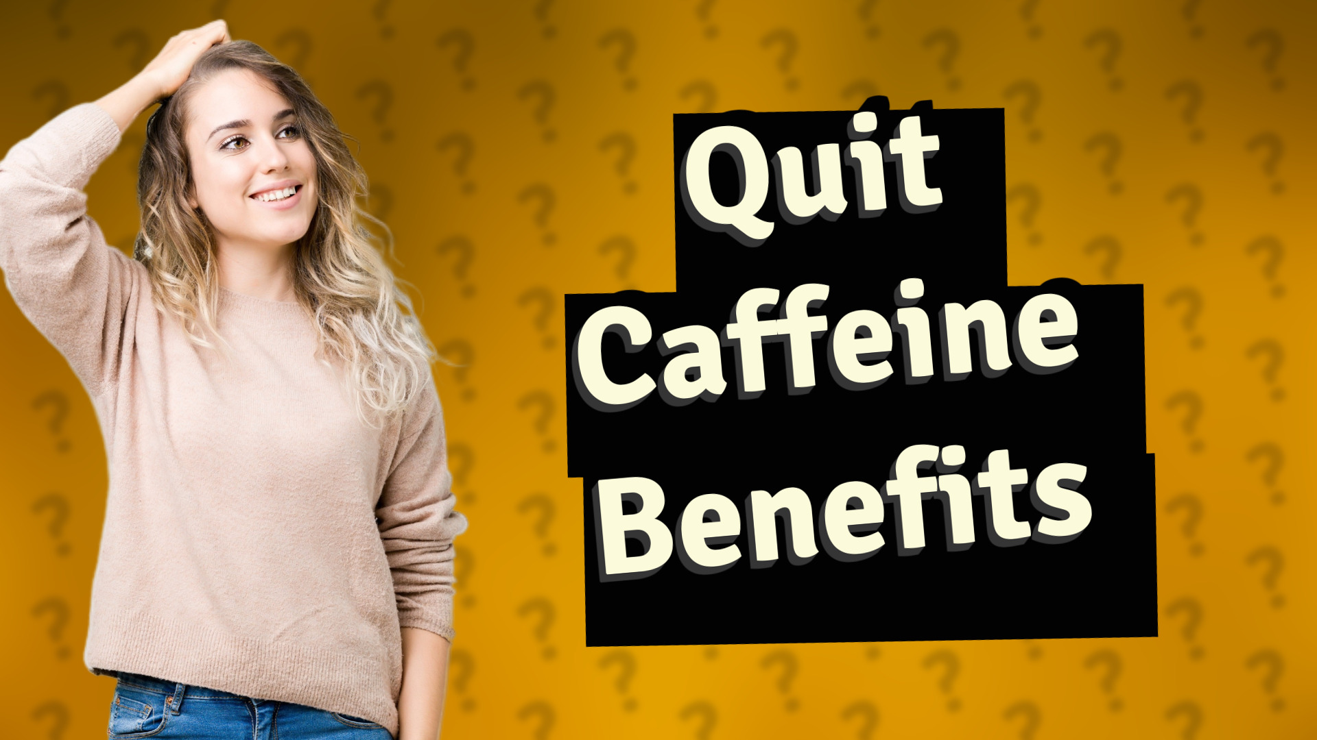 Quit Caffeine Benefits