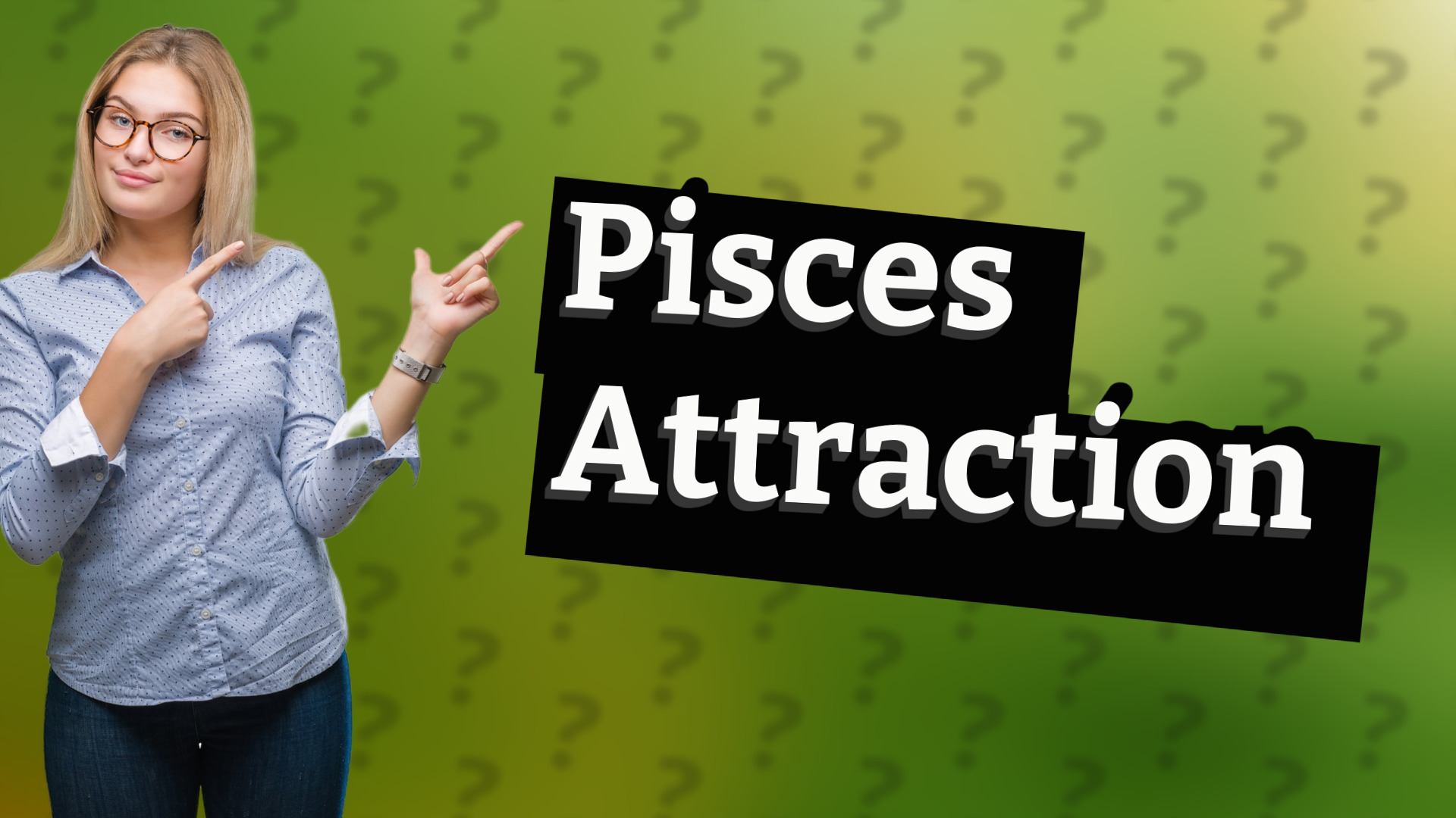 Pisces Attraction