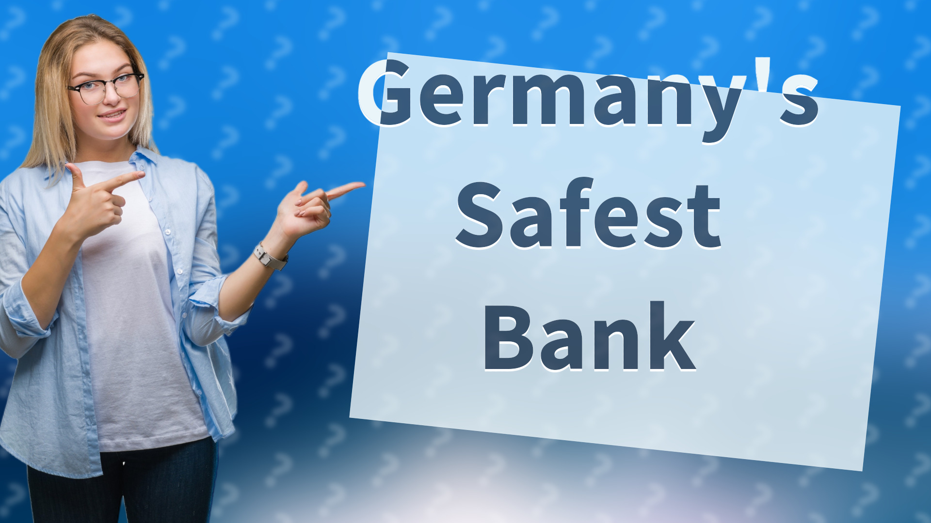 Germany's Safest Bank