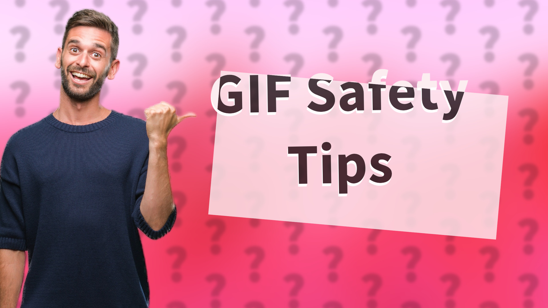 GIF Safety Tips