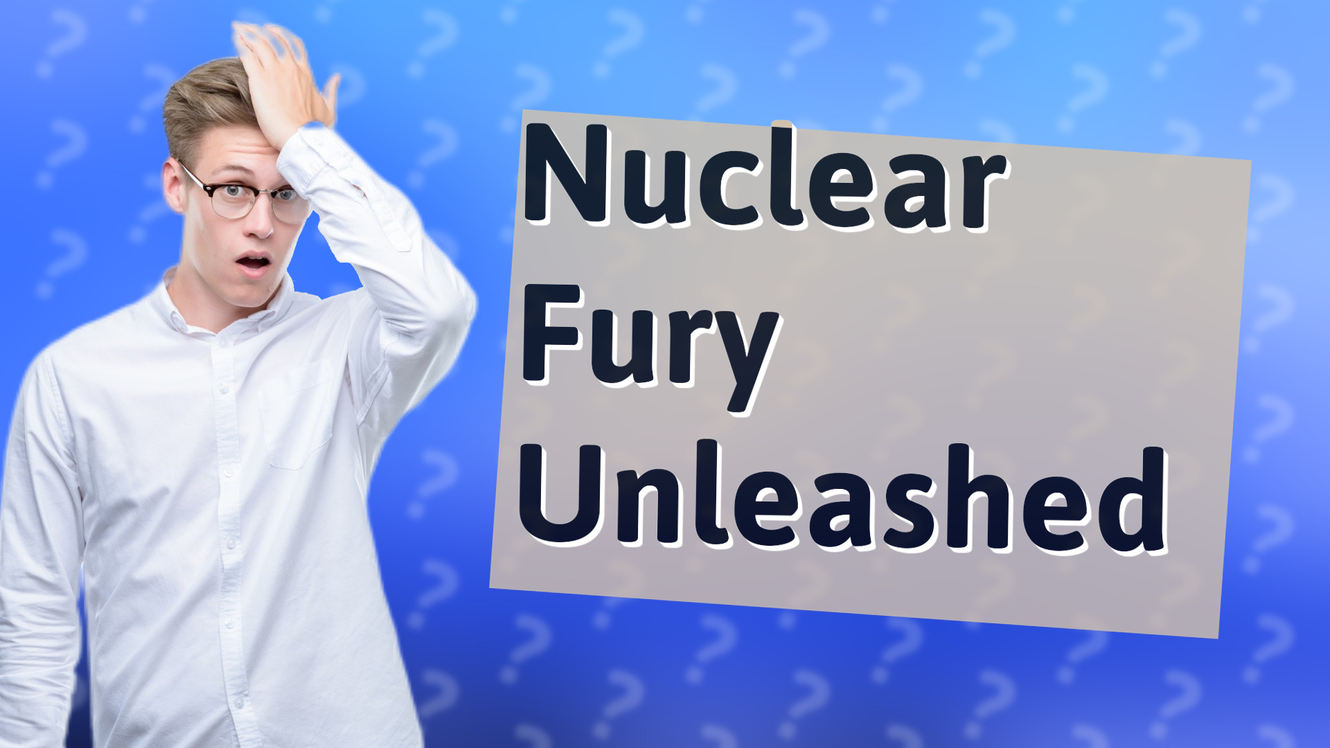 Nuclear Fury Unleashed