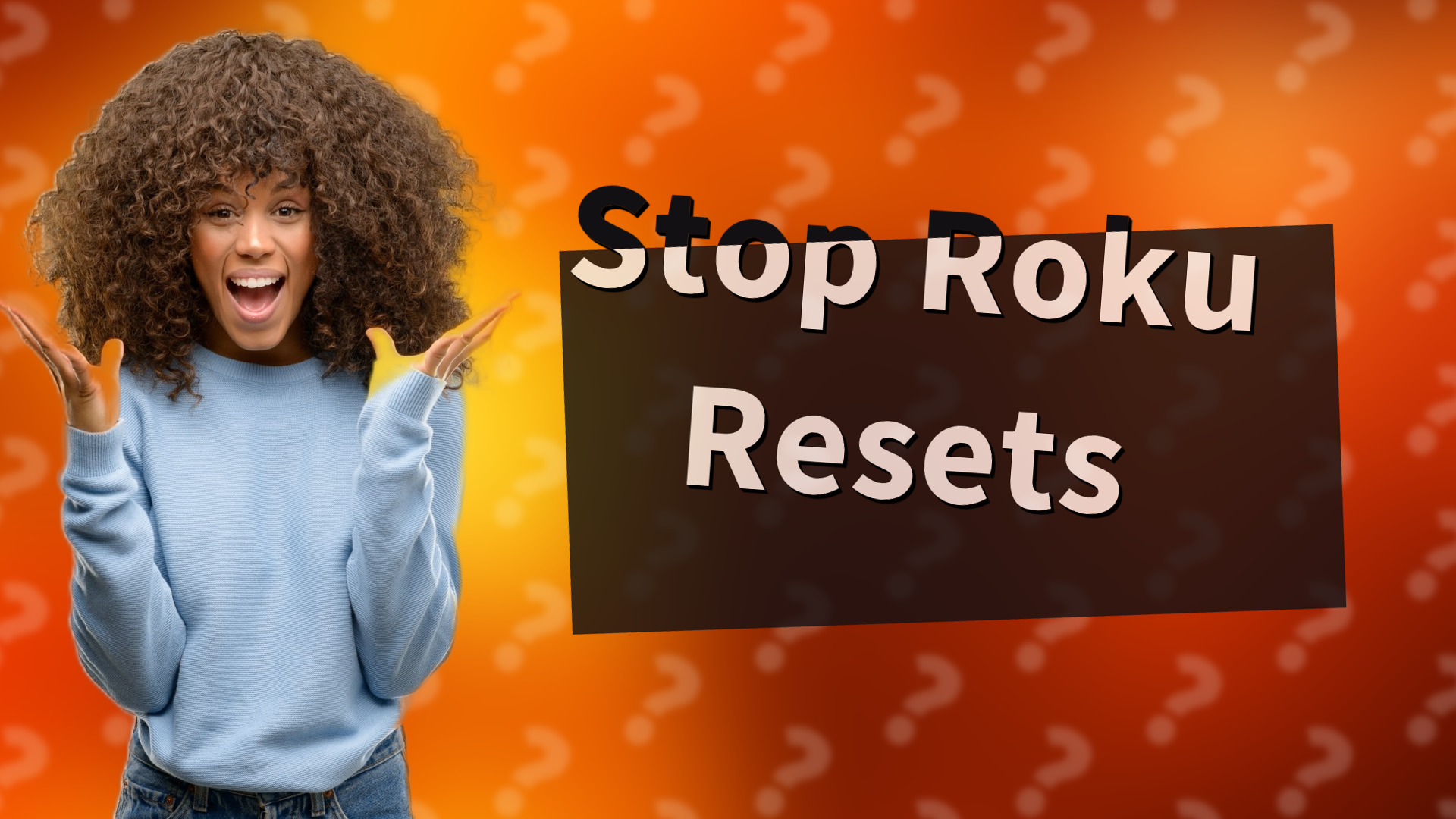 Stop Roku Resets