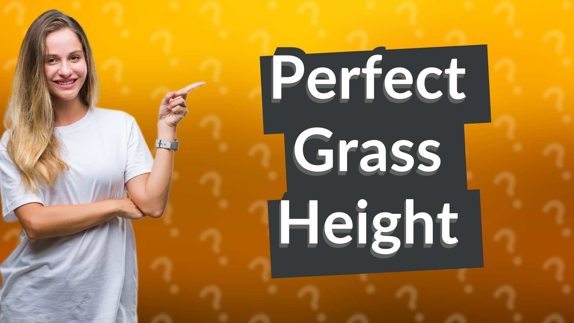 Perfect Grass Height