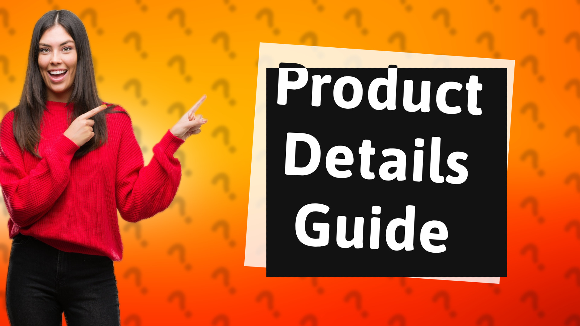 Product Details Guide