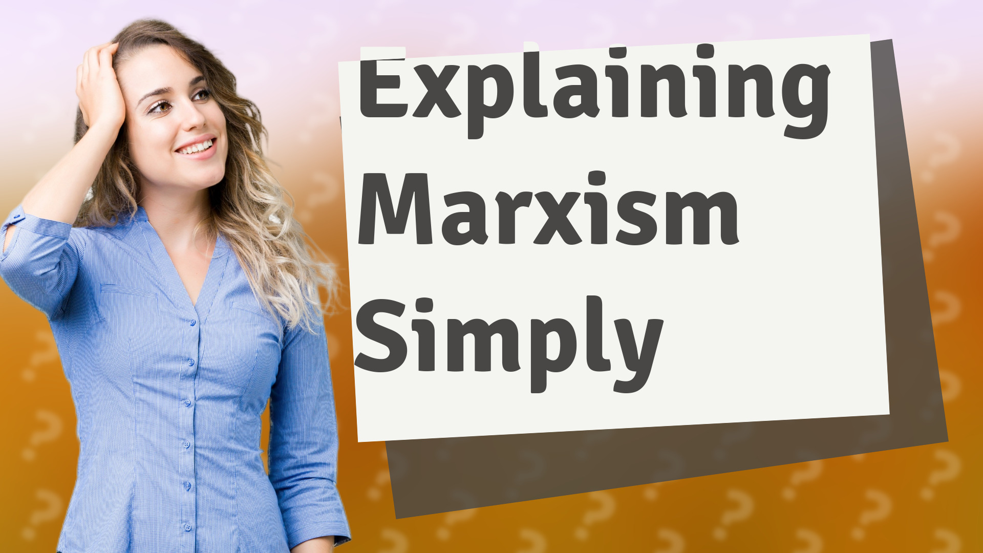 Explaining Marxism Simply