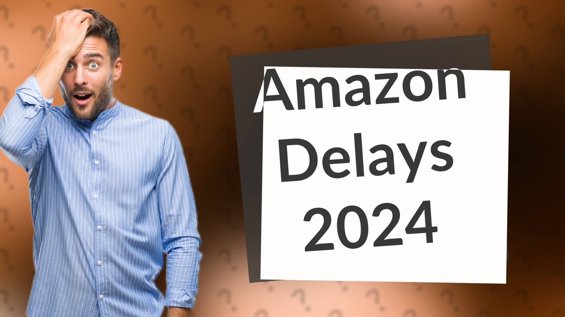 Amazon Delays 2024