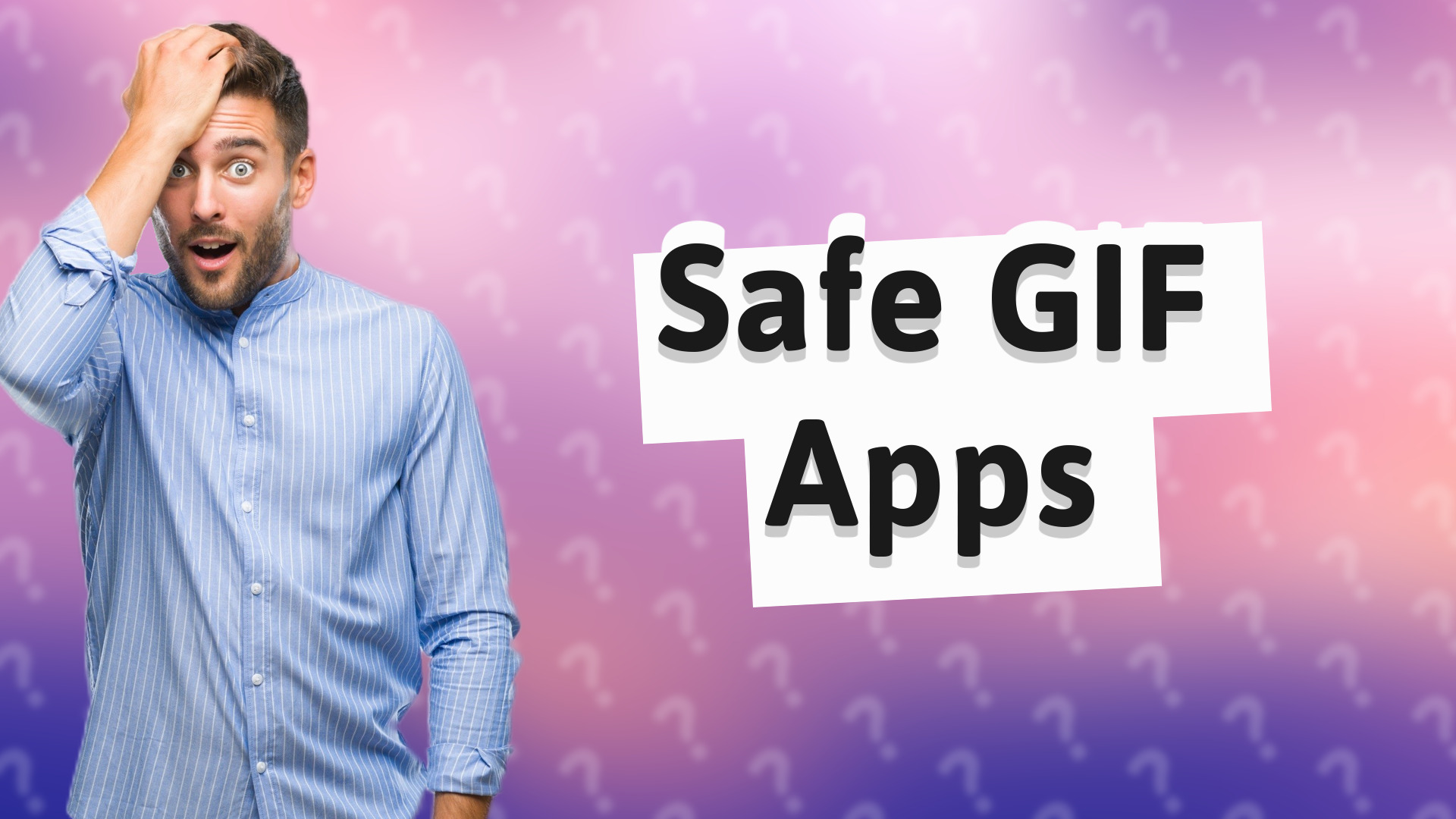 Safe GIF Apps