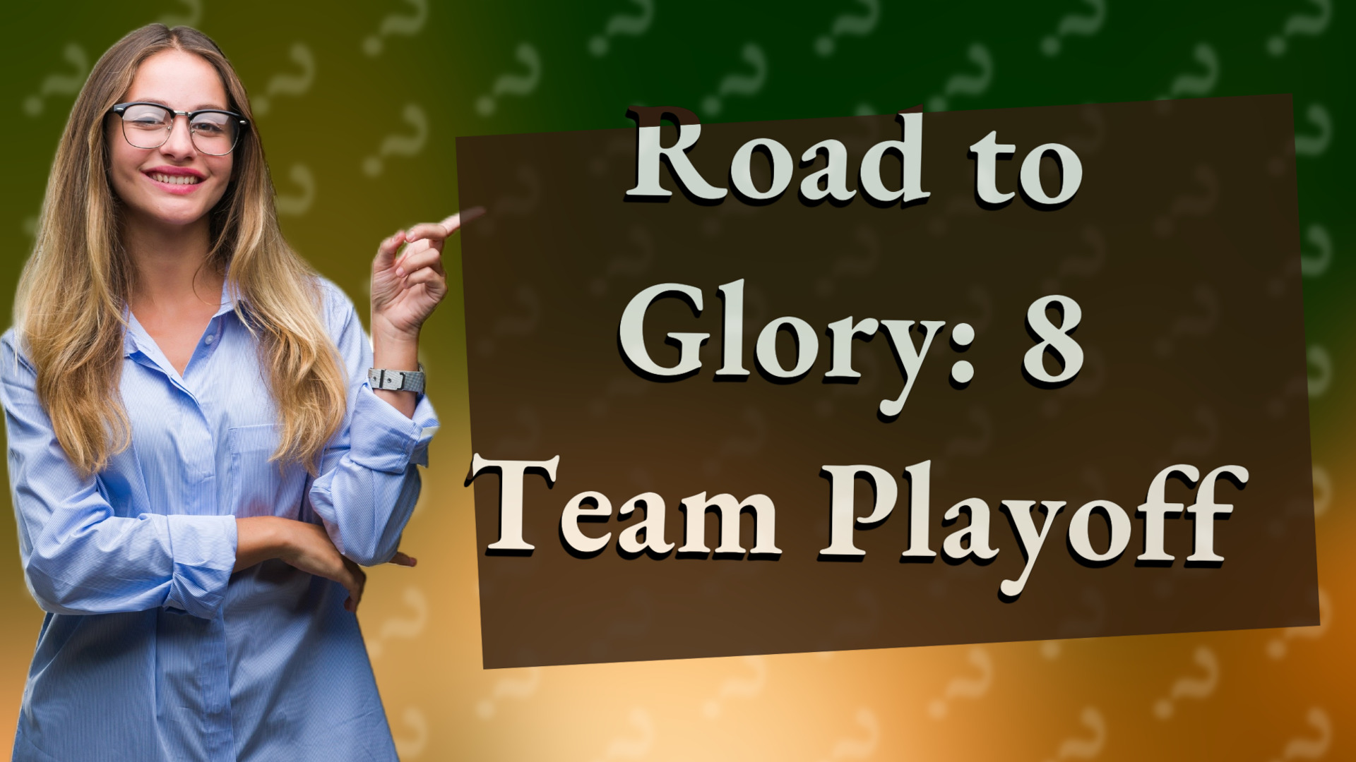 Road to Glory: 8 Team Playoff