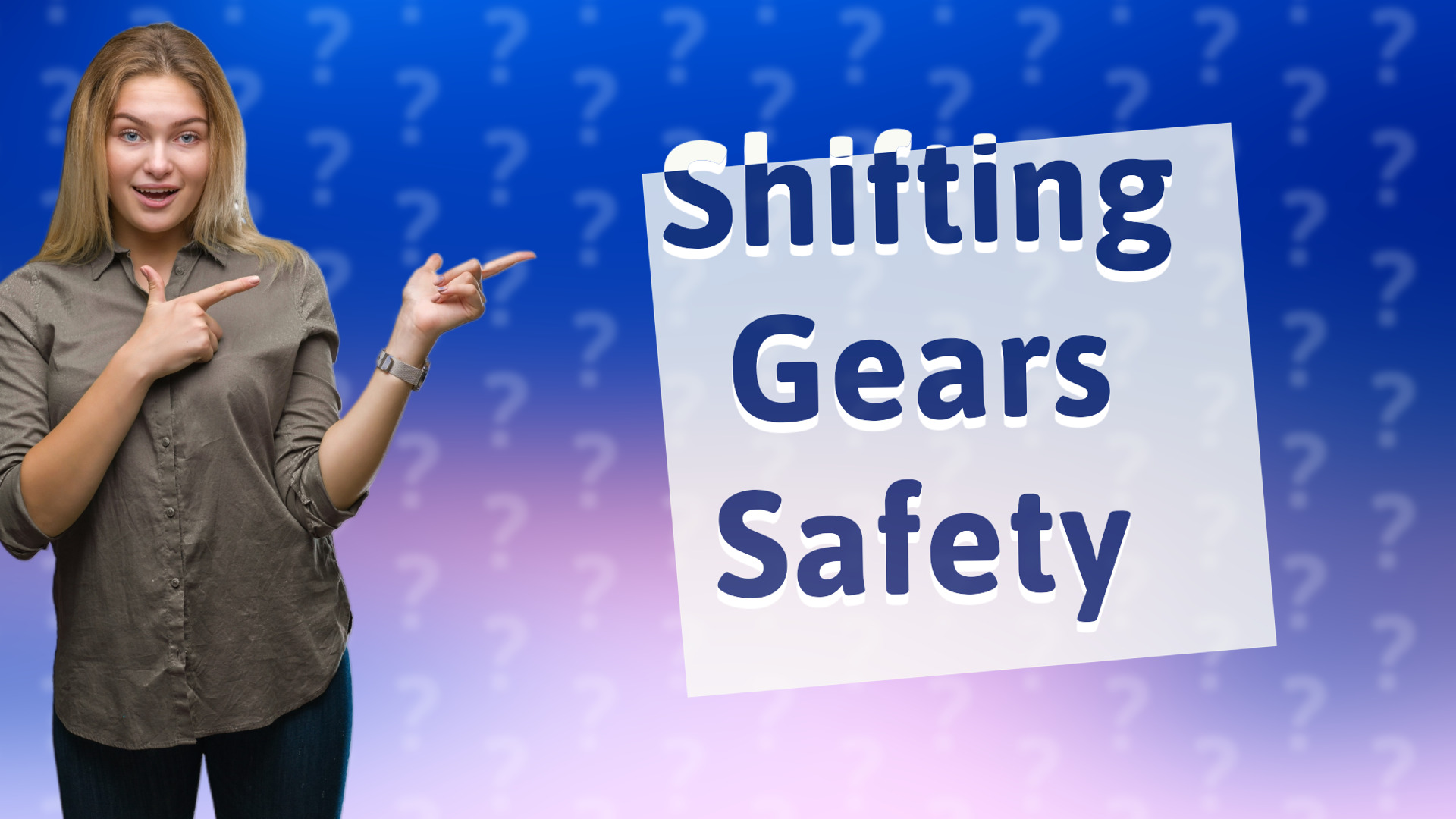 Shifting Gears Safety