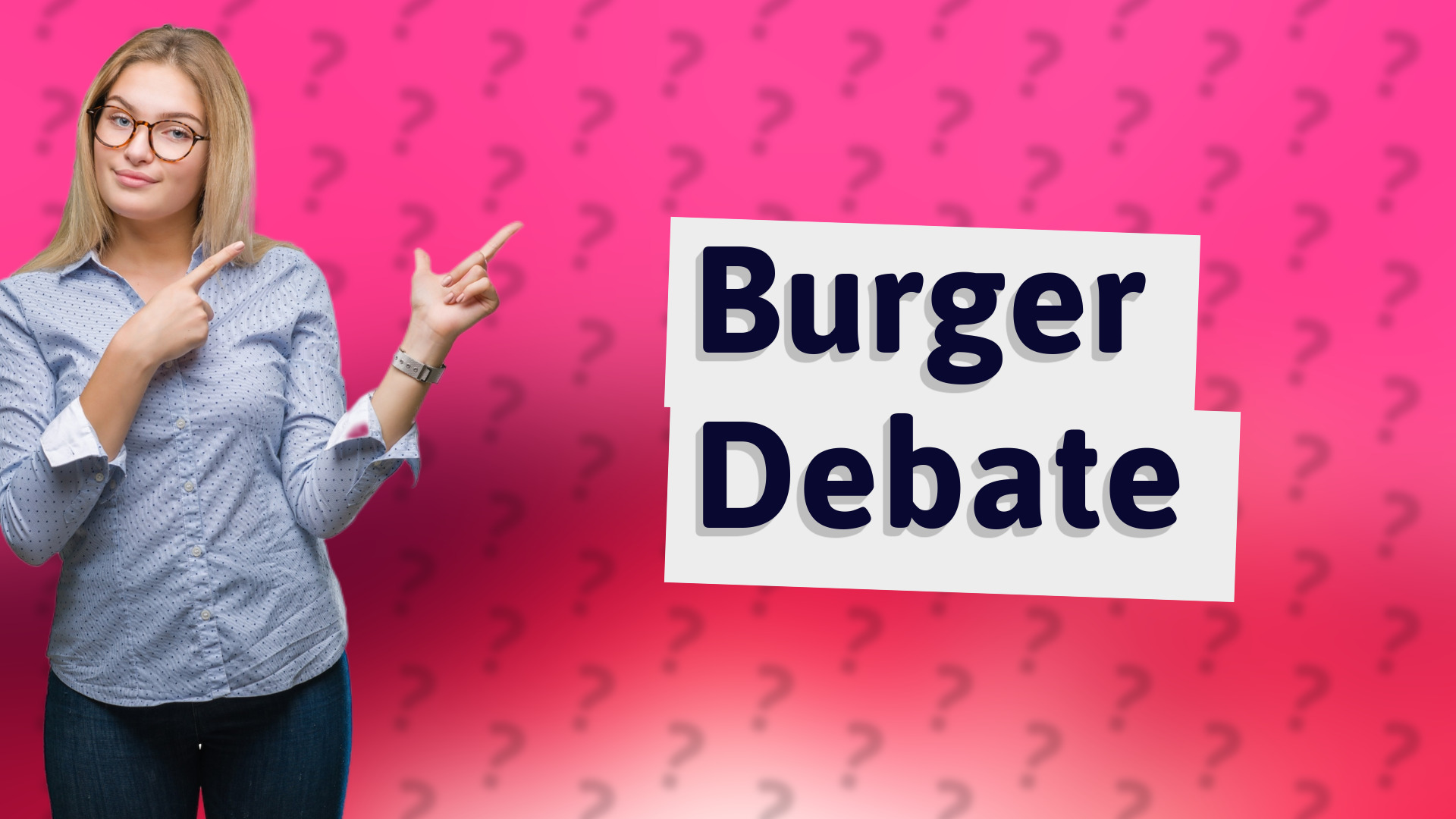 Burger Debate