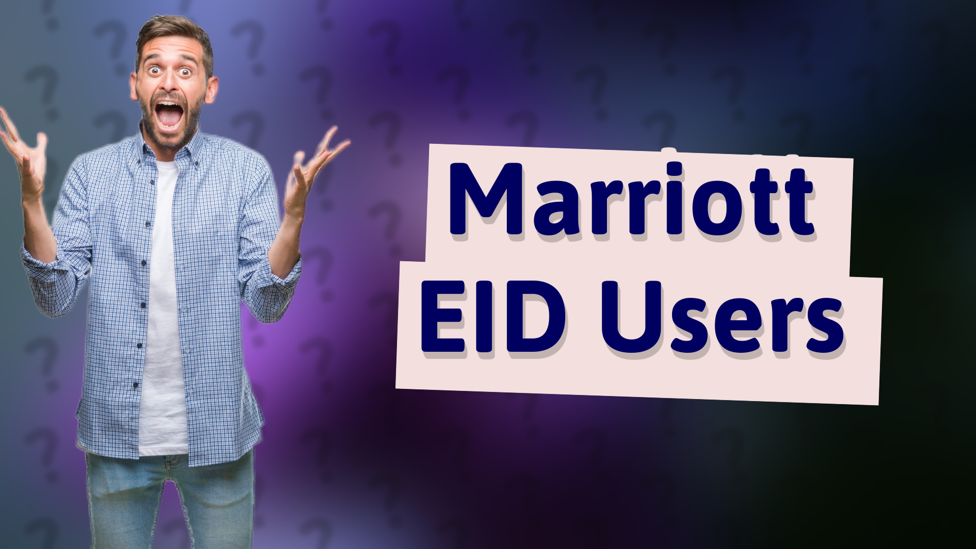 Marriott EID Users