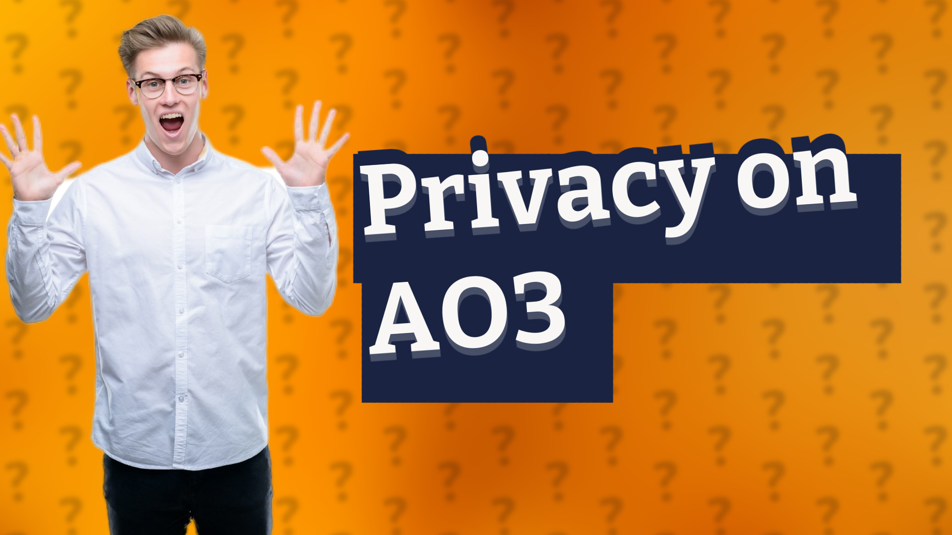 Privacy on AO3