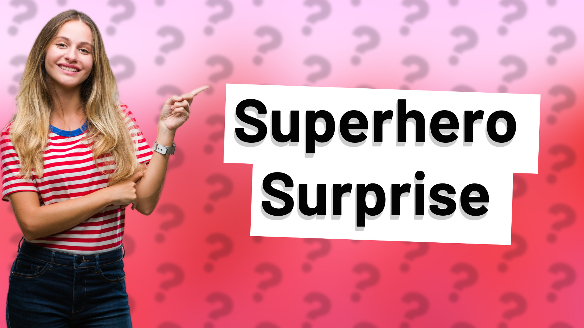 Superhero Surprise