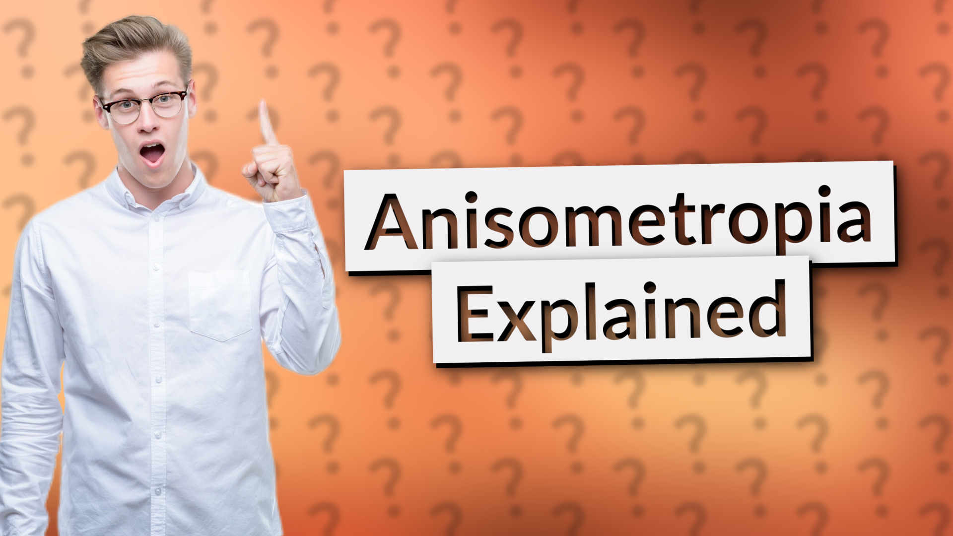 Anisometropia Explained