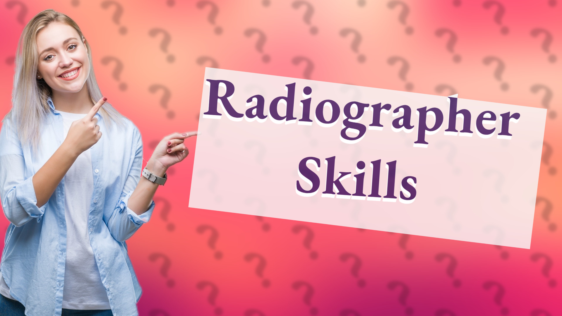 Radiographer Skills
