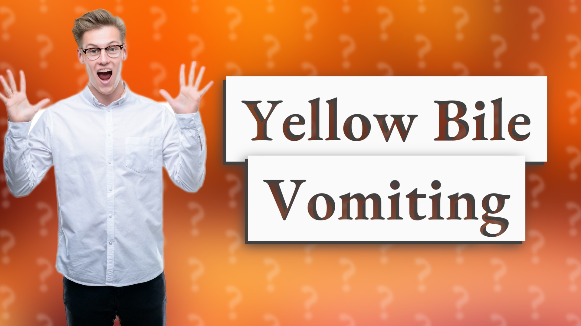 Yellow Bile Vomiting