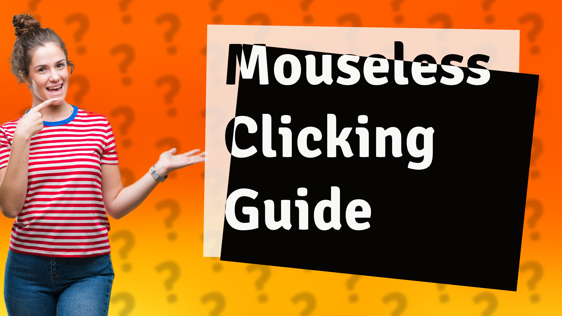 Mouseless Clicking Guide