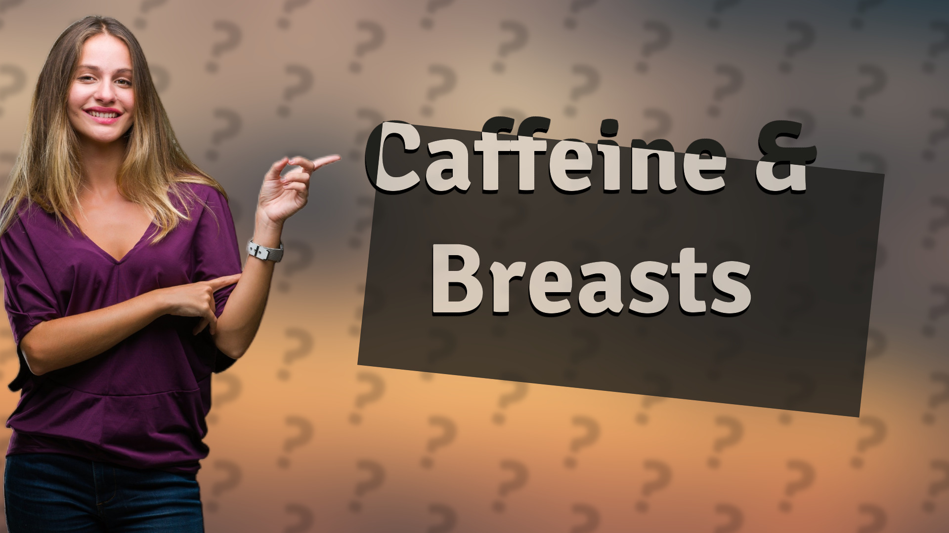 Caffeine & Breasts