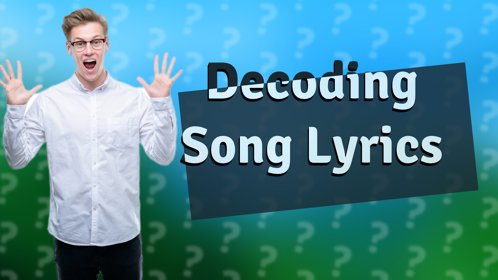 Decoding Song Lyrics