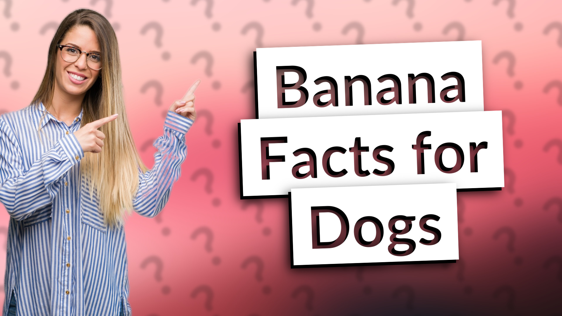 Banana Facts for Dogs