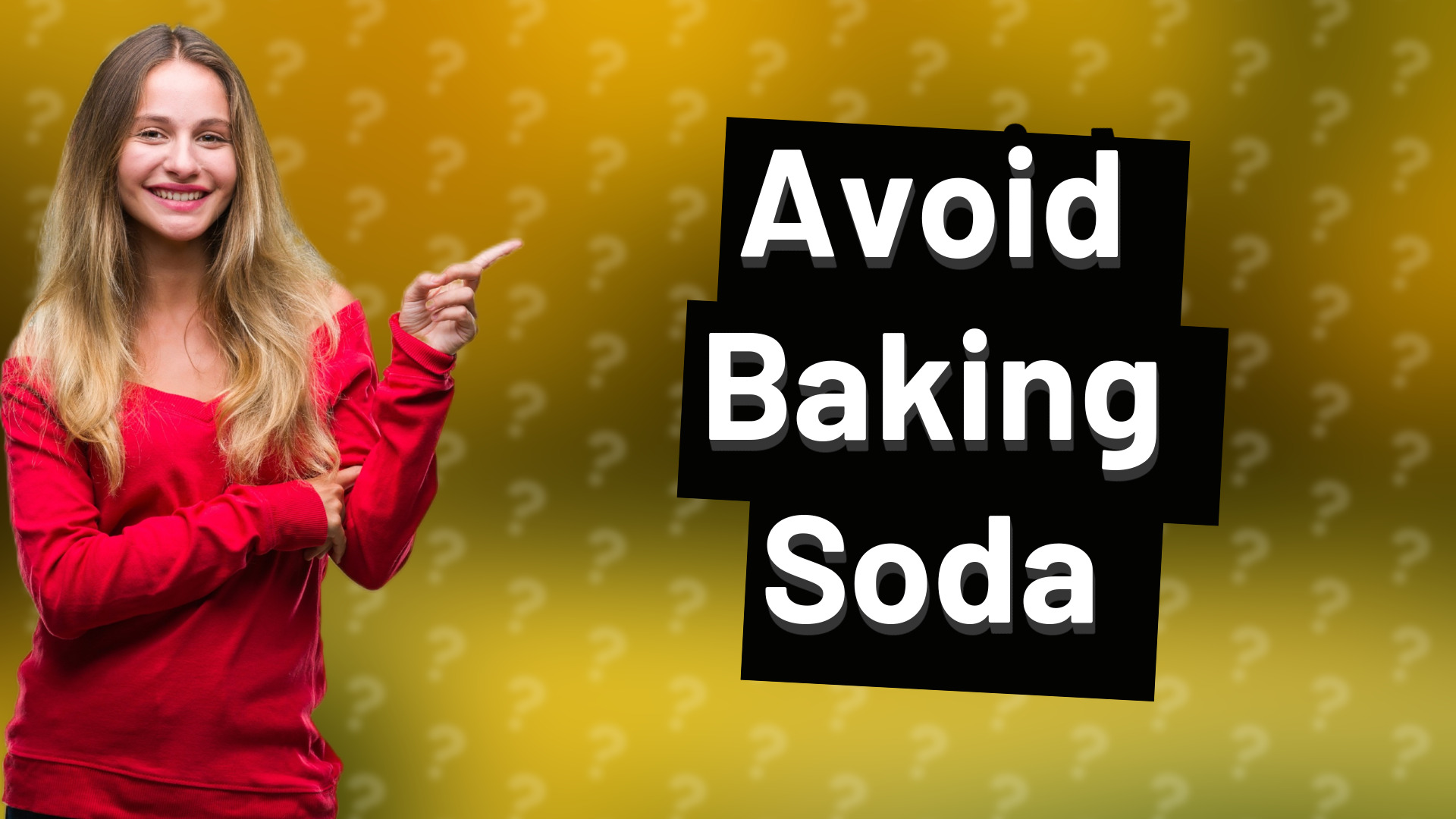 Avoid Baking Soda