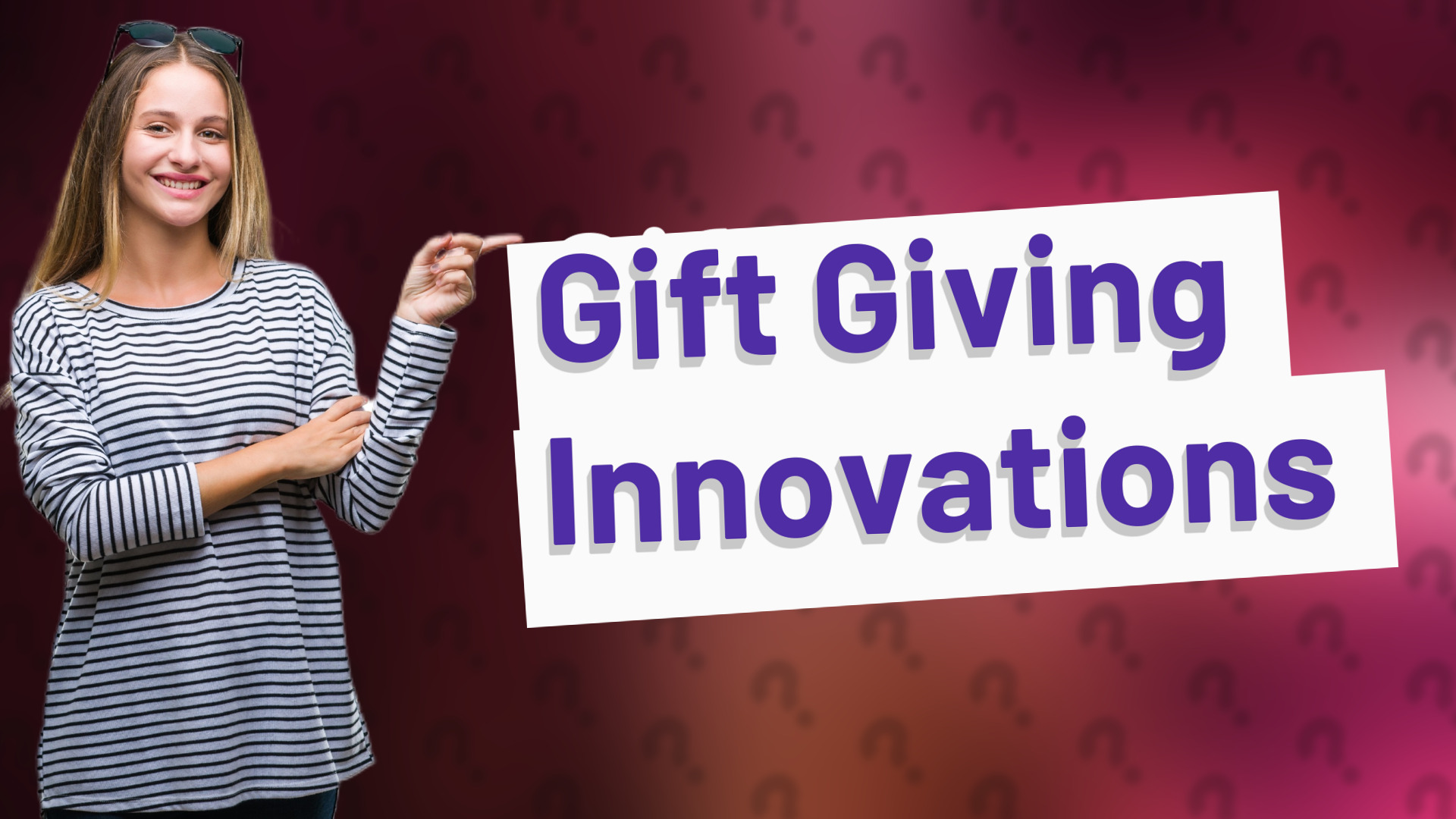 Gift Giving Innovations