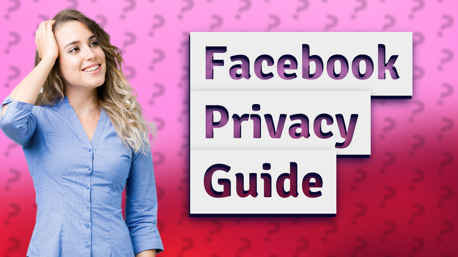 Facebook Privacy Guide