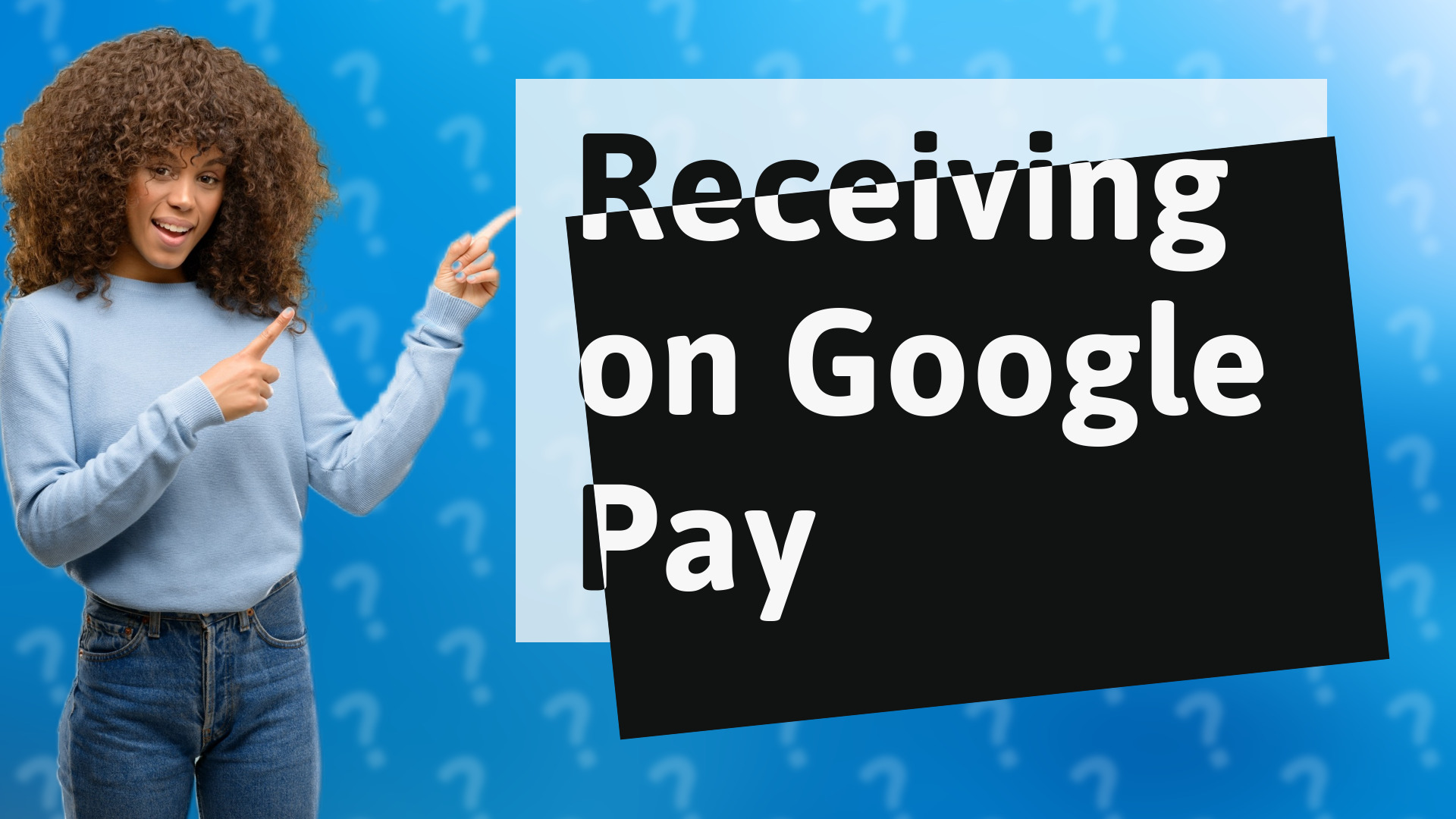 Receiving on Google Pay