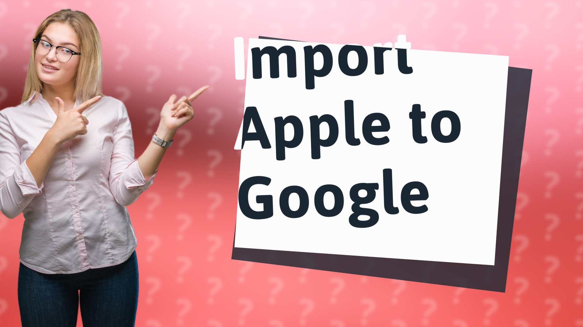 Import Apple to Google