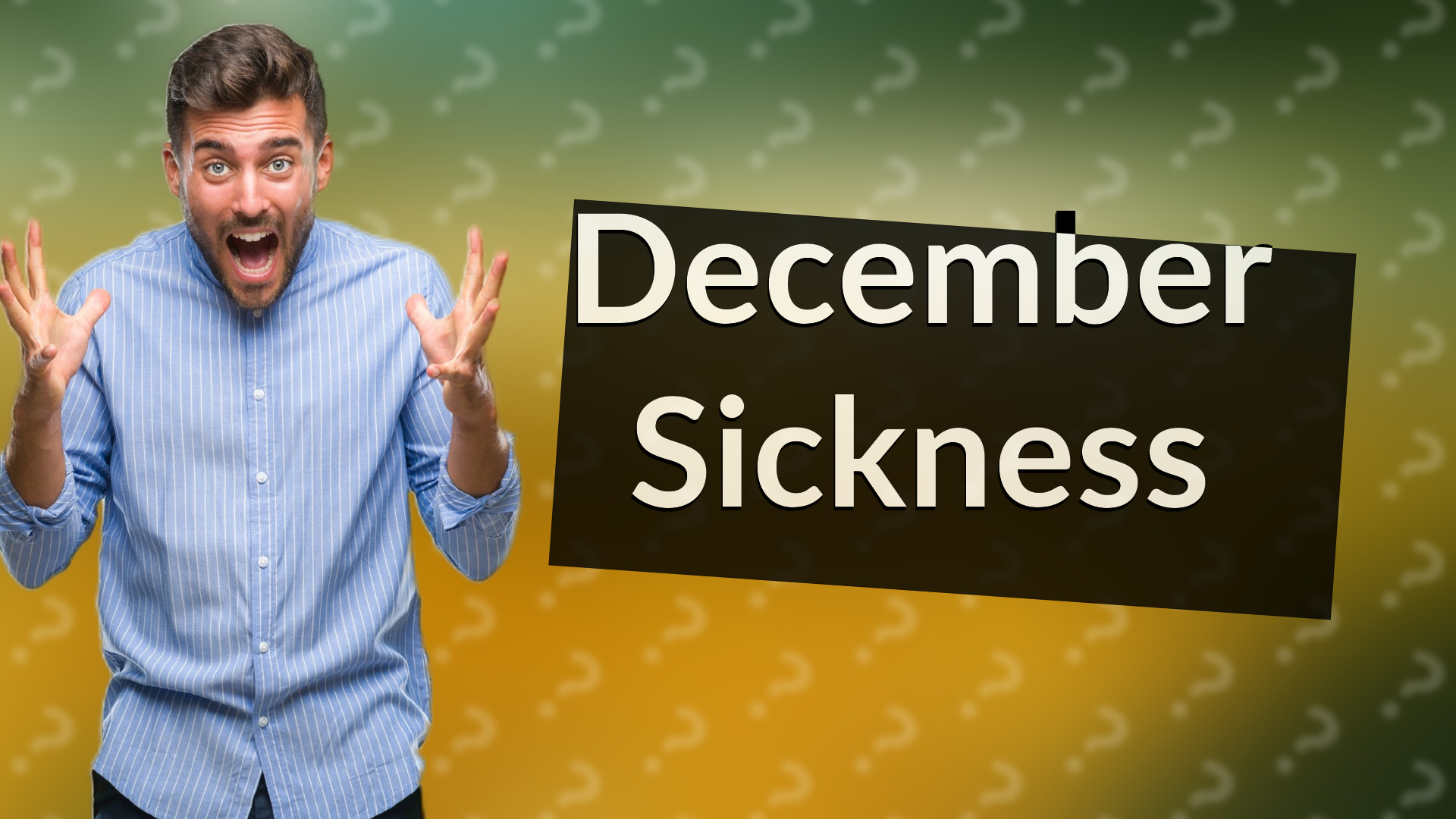 December Sickness