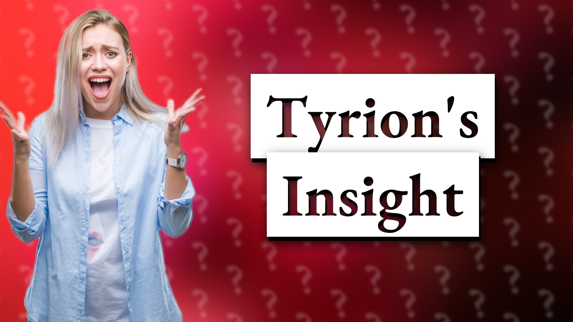 Tyrion's Insight