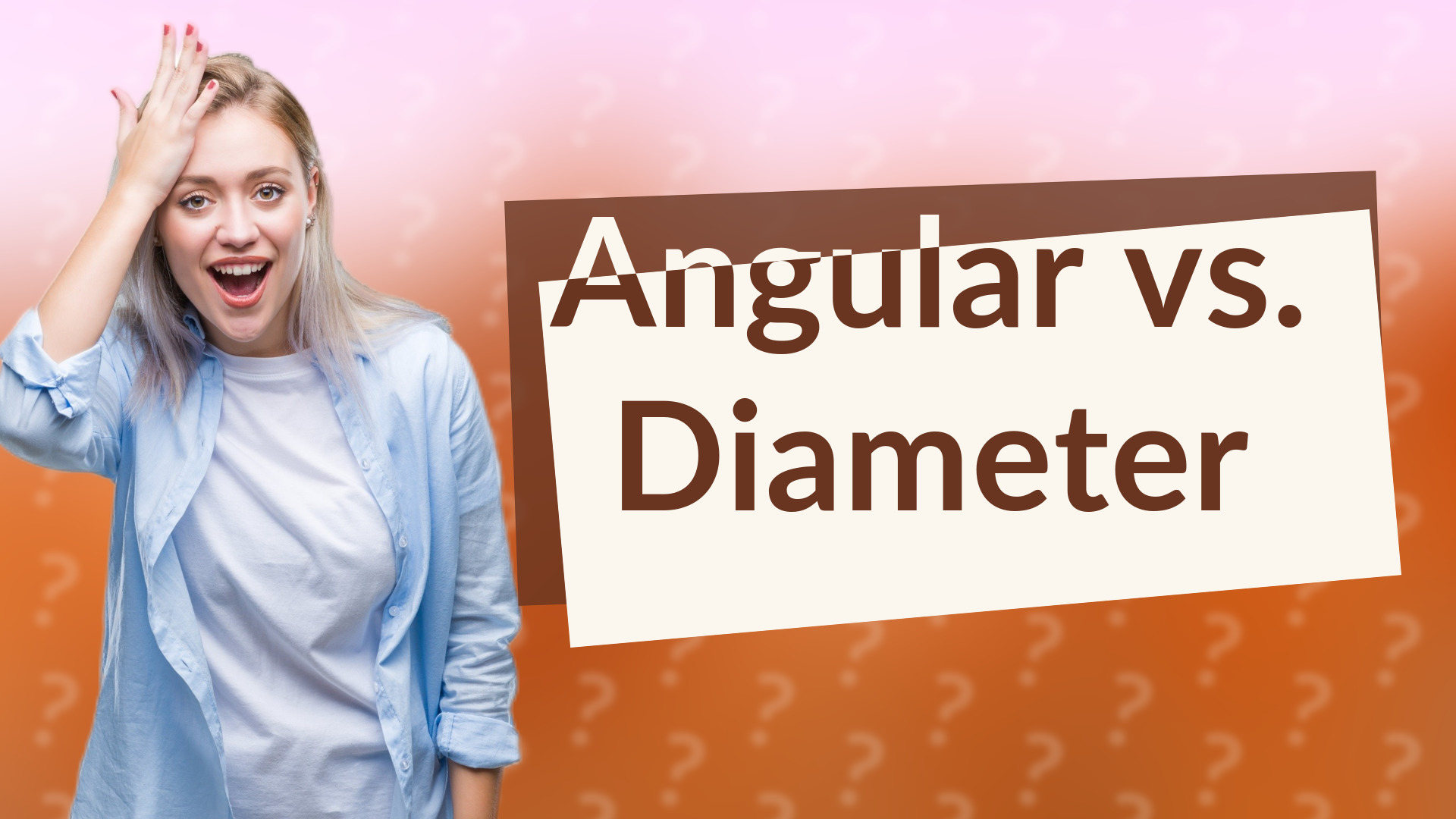Angular vs. Diameter