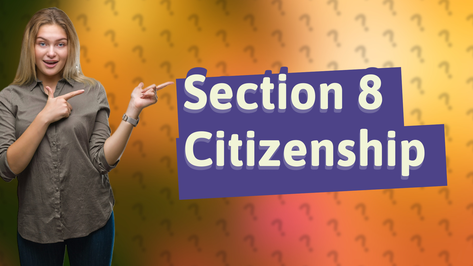 Section 8 Citizenship