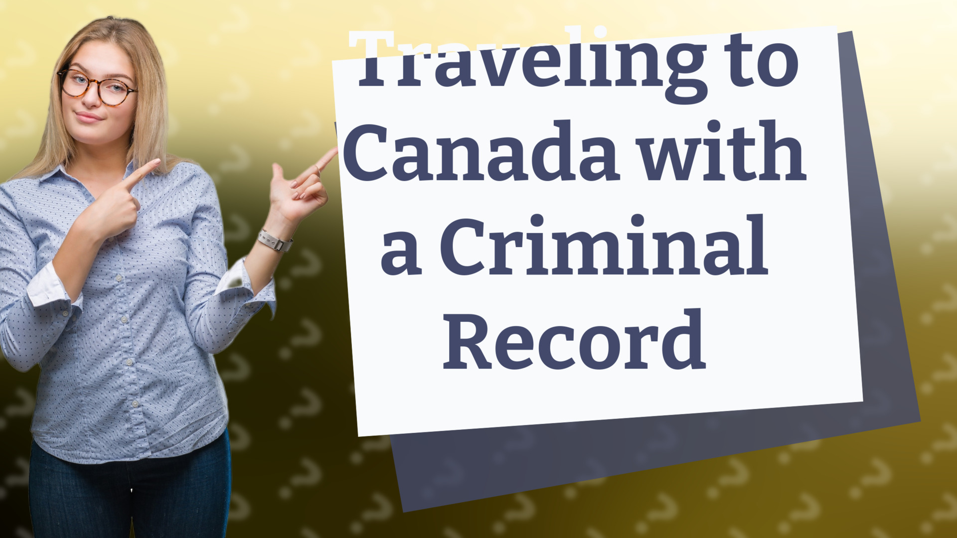 Traveling to Canada with a Criminal Record
