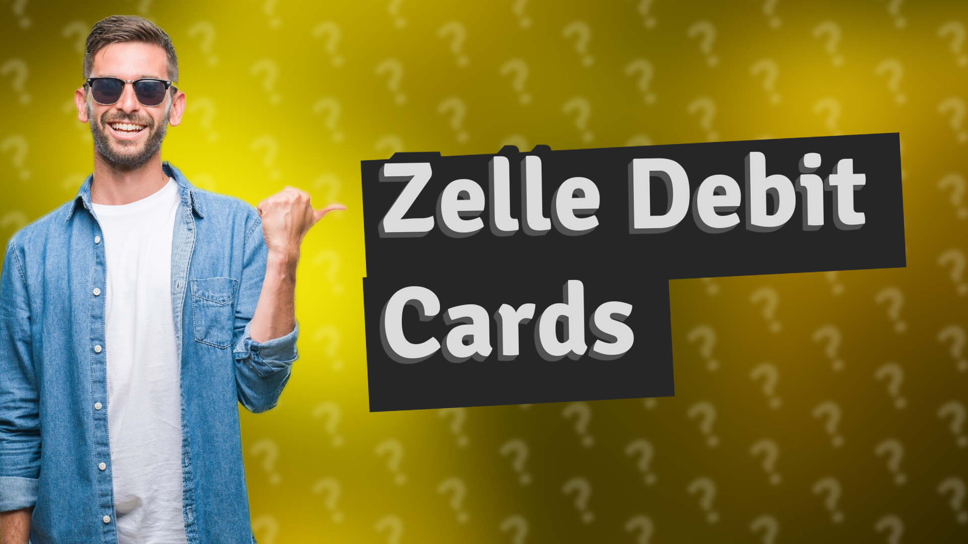 Zelle Debit Cards