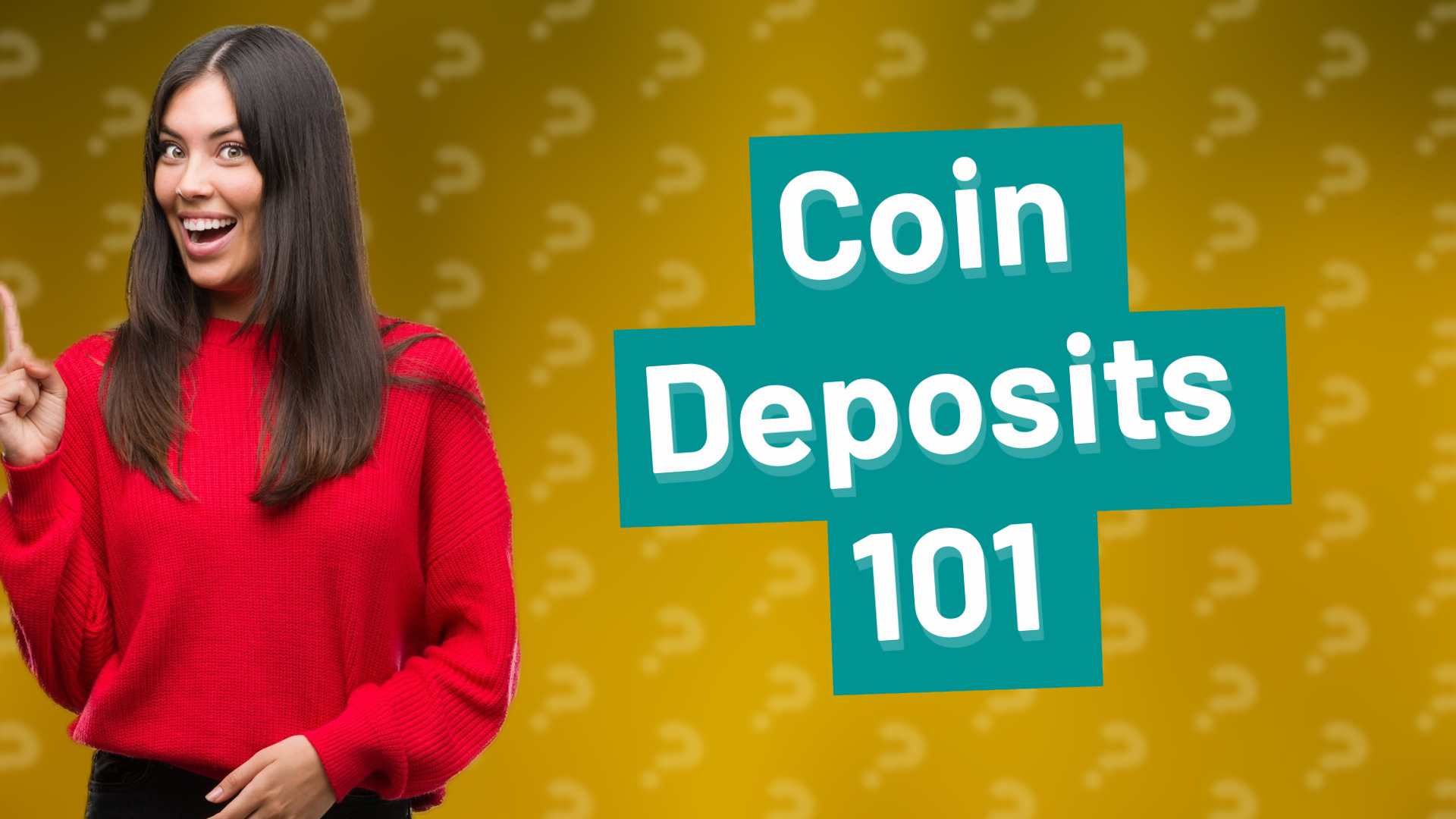 Coin Deposits 101